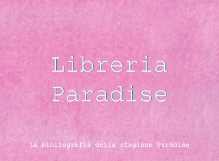 Clicca per andare alla pagina "Libreria Paradise". La pagina relativa la bibliografia degli spettacoli